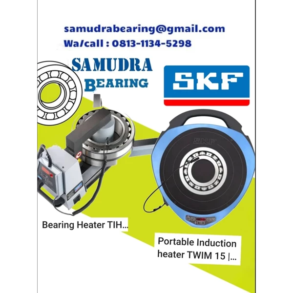 BEARING HEATERS SKF TWIM-15/230V PORTABLE HEATER PT. SAMUDRA BEARING