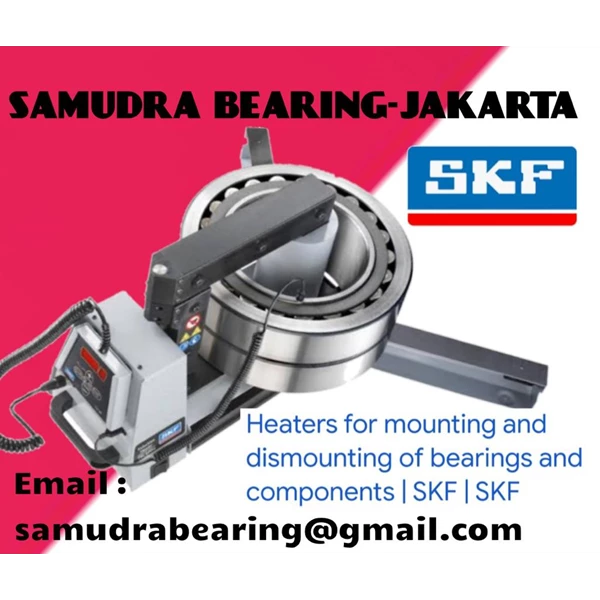 SKF HEATERS BEARING TIH-030M/230V PT. SAMUDRA BEARING