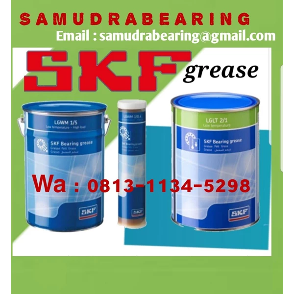  SKF GREASE/MINYAK GEMUK LENGKAP PT. SAMUDRA BEARING